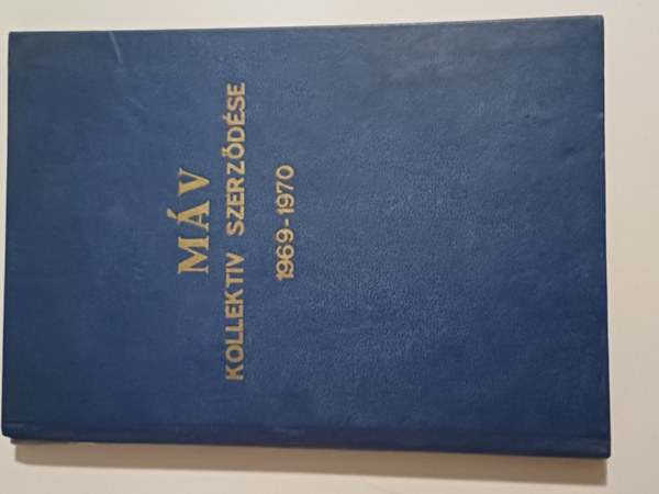 Tbb szerz - MV Kollektv szerzdse 1969-70 + tervezet + beszmol