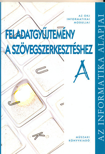 V�radi Zsolt - Feladatgy�jtem�ny a sz�vegszerkeszt�shez A