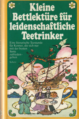 Kleine Bettlekt�re f�r leidenschaftliche Teetrinker