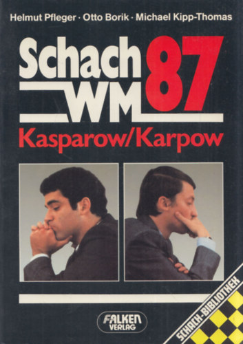 Schach-WM '87 Karpow-Kasparow