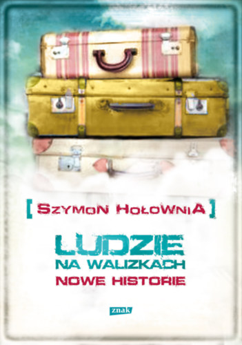 Ludzie na walizkach. Nowe Historie