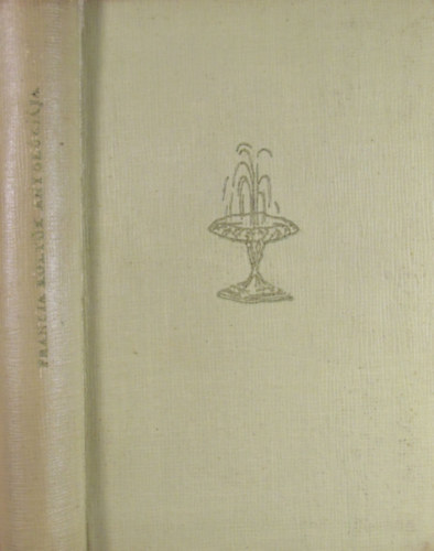 Móra Ferenc Könyvkiadó - Francia költők antológiája