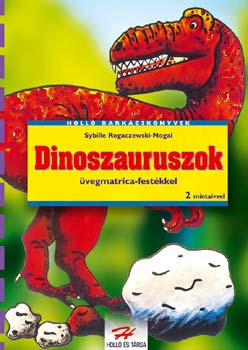 Sybille Rogaczewski - Dinoszauruszok vegmatrica-festkkel