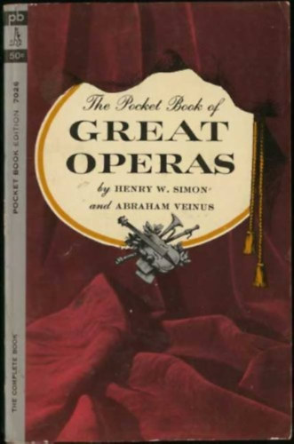 Henry W. Simon - The Pocket Book of Great Operas