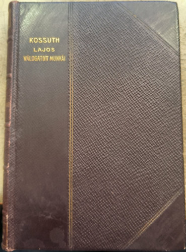 Kossuth Lajos v�logatott munk�i