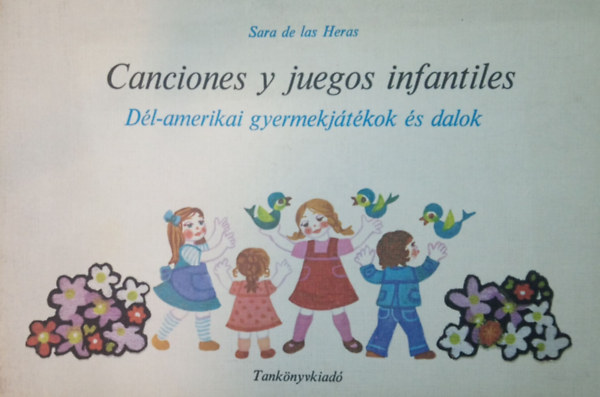 Sara de las Heras - Dl-amerikai gyermekjtkok s dalok