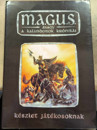 M.A.G.U.S avagy a kalandorok kr�nik�i-K�szlet j�t�kosoknak