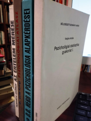 Pszicholgia knyvcsomag 4 db-os: Pszicholgiai statisztika I., A pszicholgia alapkrdsei, Pszicholgiai atlasz, Az rtelem mrse