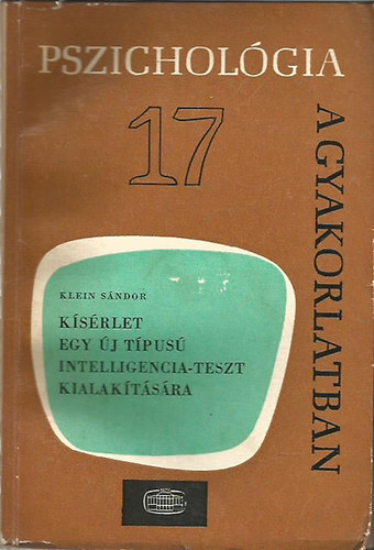 K�s�rlet egy �j t�pus� intelligencia-teszt kialak�t�s�ra