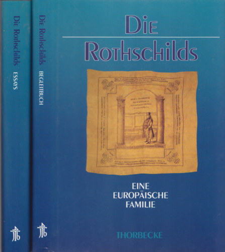 Die Rothschilds I-II (Essays, Begleitbuch)