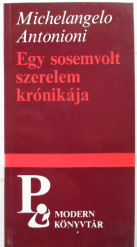 Egy sosemvolt szerelem kr�nik�ja (Modern k�nyvt�r)