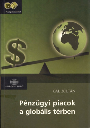 Pnzgyi piacok a globlis trben