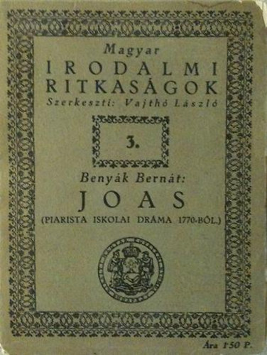 Benyk Bernt - Joas (Piarista iskolai drma 1770-bl)