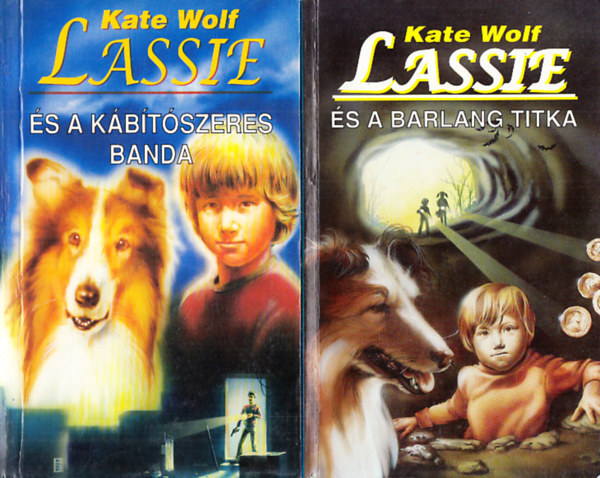 Lassie k�nyvek (2db.): Lassie �s a barlang titka + Lassie �s a k�b�t�szeres banda