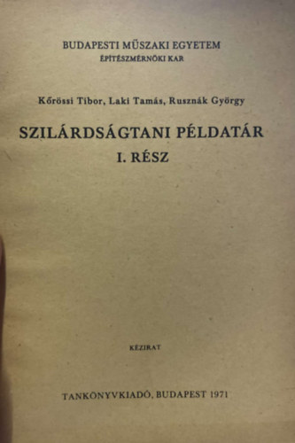 Szilrdsgtani pldatr I. rsz - Budapesti Mszaki Egyetem ptszmrnki Kar 1972