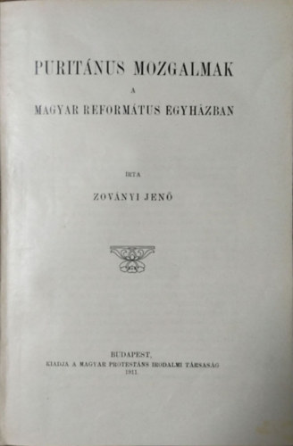 Puritnus mozgalmak a magyar reformtus egyhzban