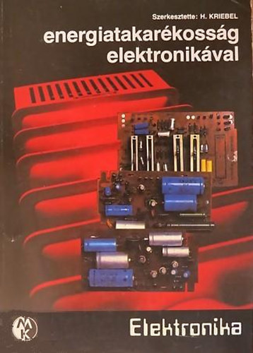 H. Kriebel szerk. - Energiatakar�koss�g elektronik�val.