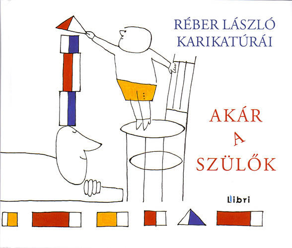 Rber Lszl - Akr a szlk