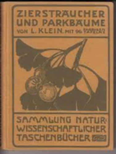 dr. Ludwig Klein - Ziersträucher und parkbäume