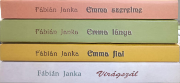 Fbin Janka knyvcsomag (4db) Virgszl + Emma szerelme + Emma fiai + Emma lnya