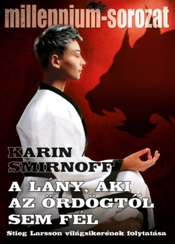 A lny, aki az rdgtl sem fl