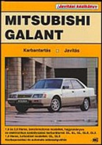 Mitsubishi Galant 1984-1988 - Karbantarts, javts