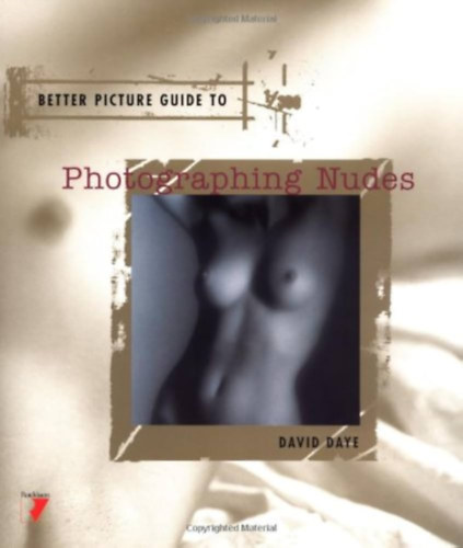 Photographing Nudes (Better Picture Guides)