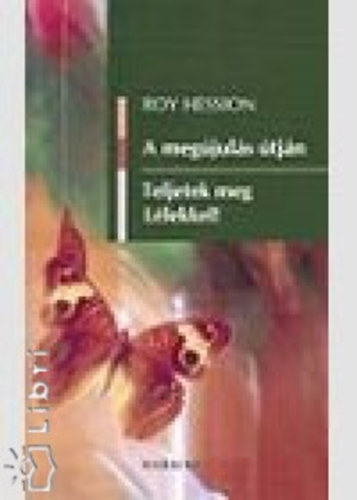 A meg�jul�s �tj�n - Teljetek meg L�lekkel!