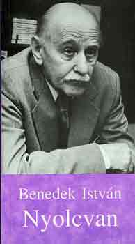 Benedek Istvn - Nyolcvan