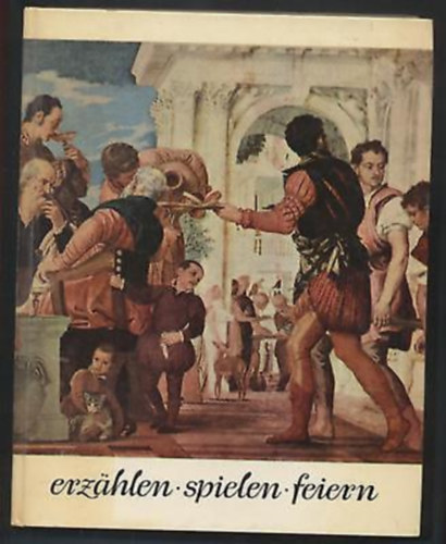 erzhlen spielen feiern - Katholisches Hausbuch Jahr des Herrn, 1977