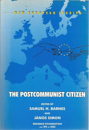 Samuel H. Barnes - János Simon - The Postcommunist Citizen