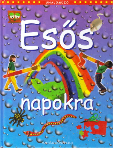 Ess napokra - Unalomz