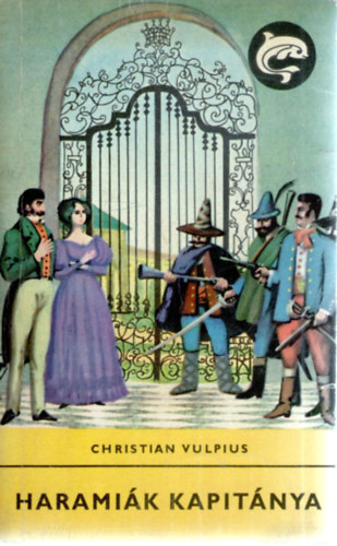 Christian Vulpius - Harami�k kapit�nya
