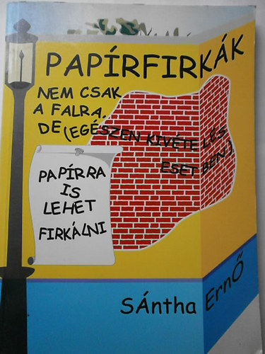 Paprfirkk - Nem csak a falra, de (egszen kivteles esetben) paprra is lehet firklni