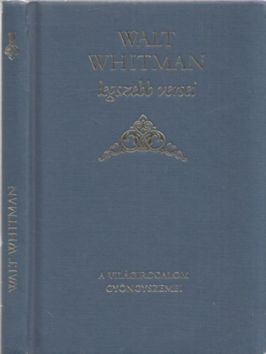 Walt Whitman - Walt Whitman legszebb versei