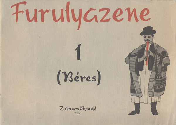 Furulyazene 1. (Magyar szerzk ktszlam darabjai)