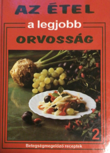 Hargitai Gy�rgy - Az �tel a legjobb orvoss�g