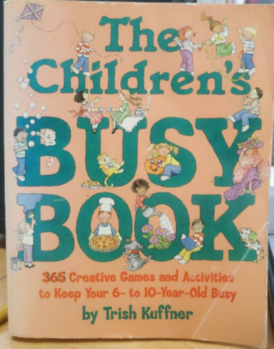 Trish Kuffner - The Children's Busy Book