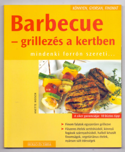Anette Heisch - Barbecue - grillezs a kertben (mindenki forrn szereti...)