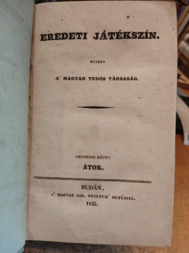 Eredeti jtkszn: 3 ktet egybektve: IV. ktet: tok - VI. ktet: Ekebont Borbla - VII. ktet: Az anytlan