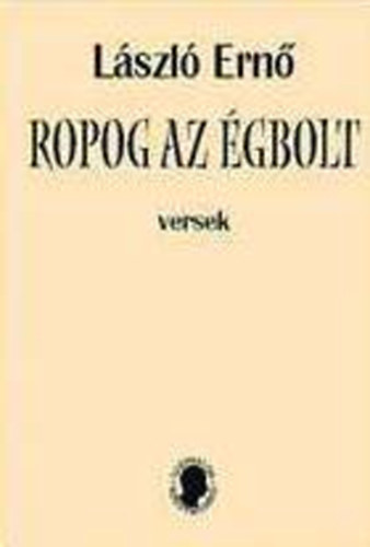 Ropog az gbolt (Versek)