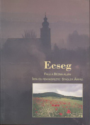 Ecseg - Falu a Bzma aljn
