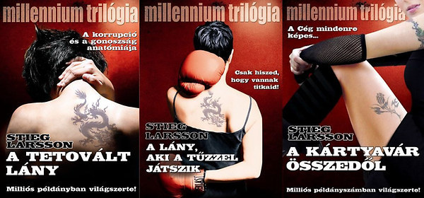 Stieg Larsson - Millennium trilgia I-III. (A tetovlt lny - A lny, aki a tzzel jtszik - A krtyavr sszedl)