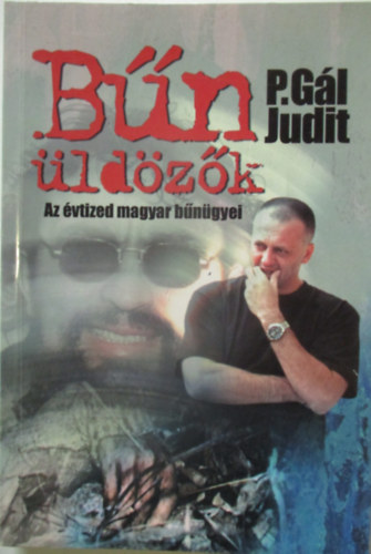 Bnldzk (Az vtized magyar bngyei)