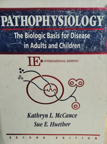 Sue E. Huether Kathryn L. McCane - Pathophysiology - Krlettan