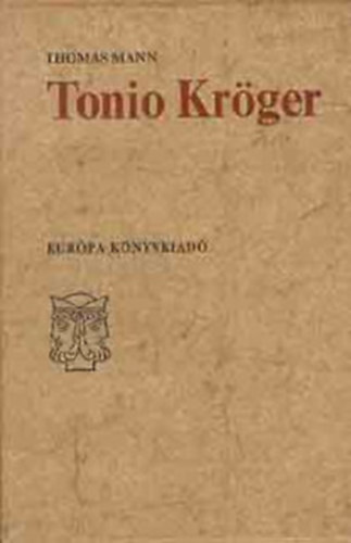 Thomas Mann - Tonio Kr�ger