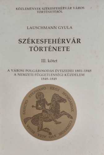 Szkesfehrvr trtnete III. ktet