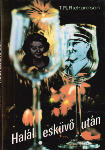 T. R. Richardson - Hal�l esk�v� ut�n - Hitler utols� t�z napja