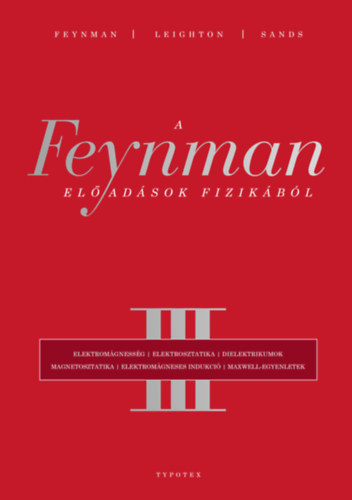A Feynman-el�ad�sok fizik�b�l III.