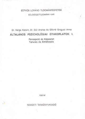 ltalnos pszicholgiai gyakorlatok I. (Percepci s Kpzelet, Tanuls s Emlkezs)